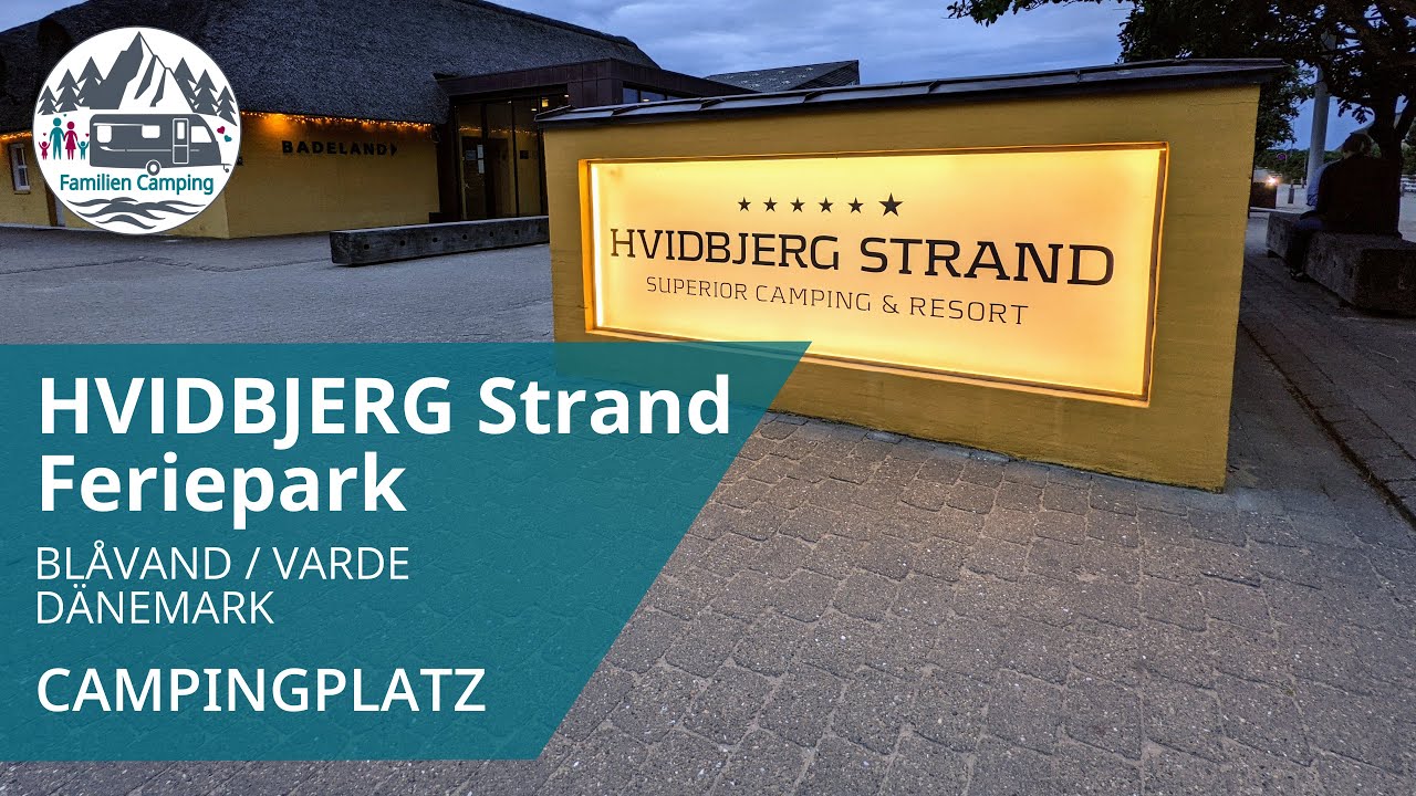 HVIDBJERG Strand Ferienpark / Blåvand - Dänemark 🏖 / Campingplatz Check