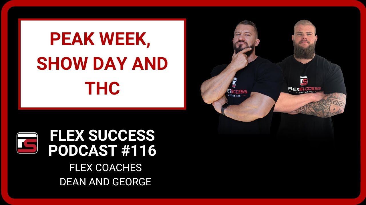#116 Dean and George - Peak Week, Show Day and THC