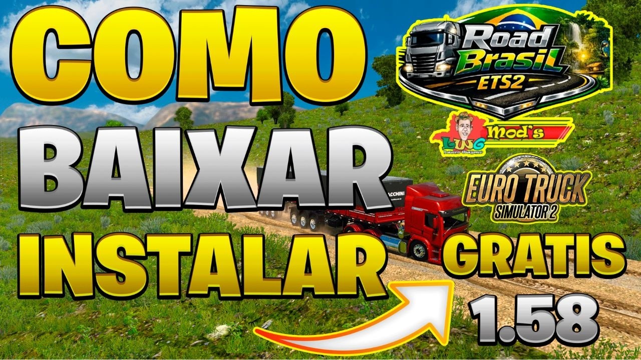 Lançamento Mapa Road Brasil Free Para Ets2 1.58 Download Como Baixar Instalar