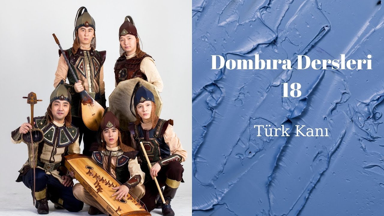 Dombra Dersleri 18 - Türk Kanı (Dombra Lessons 18 - Türk Kanı) 