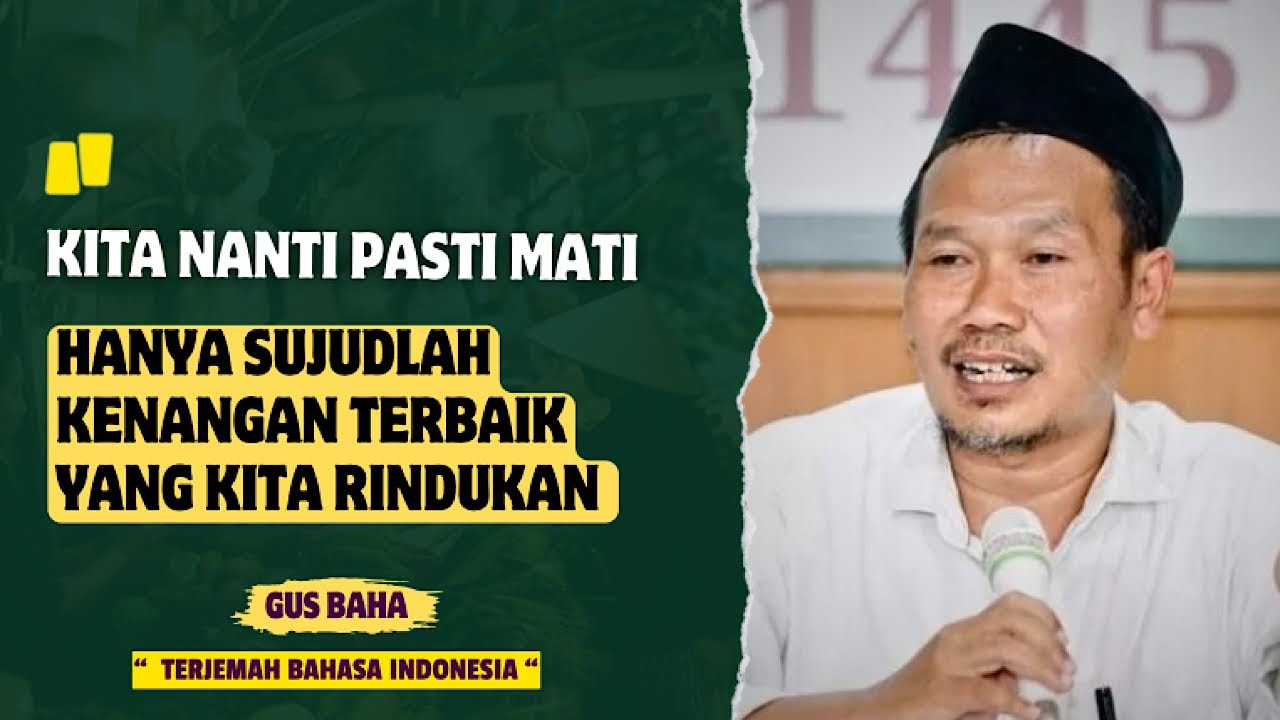 Gus baha : Nikmat terbaik adalah sujud | Bahasa indonesia