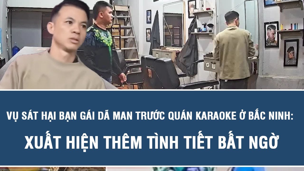 Vụ sát hại bạn gái dã man trước quán karaoke ở Bắc Ninh: Xuất hiện thêm tình tiết bất ngờ