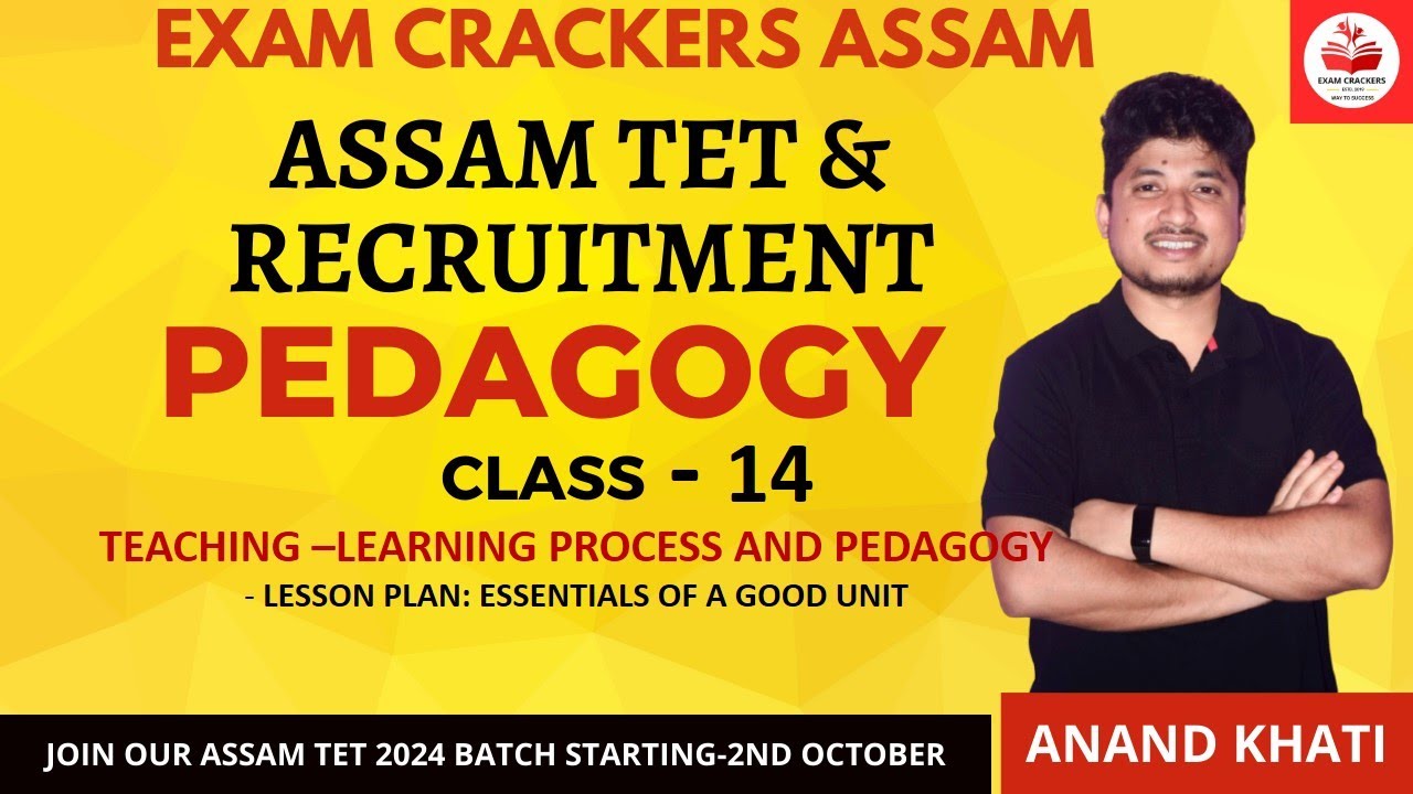 Assam TET 2023|Pedagogy| Topic: - LESSON PLAN: ESSENTIALS OF A GOOD UNIT with MCQs