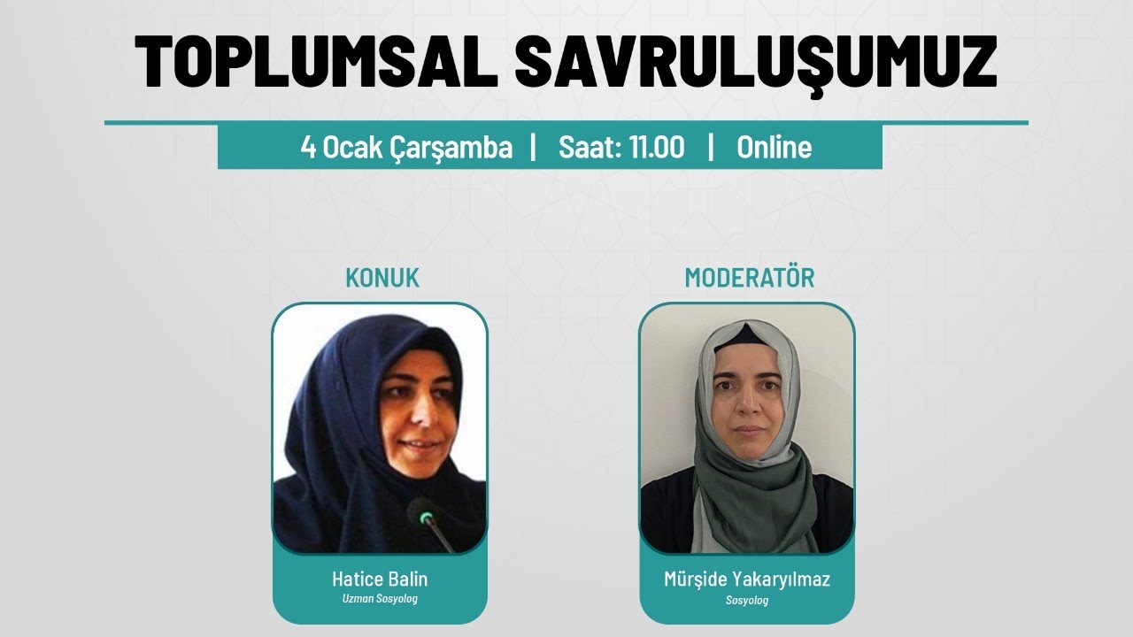 Toplumsal Savruluşumuz - Hatice Balin | Moderatör: Mürşide Yakaryılmaz