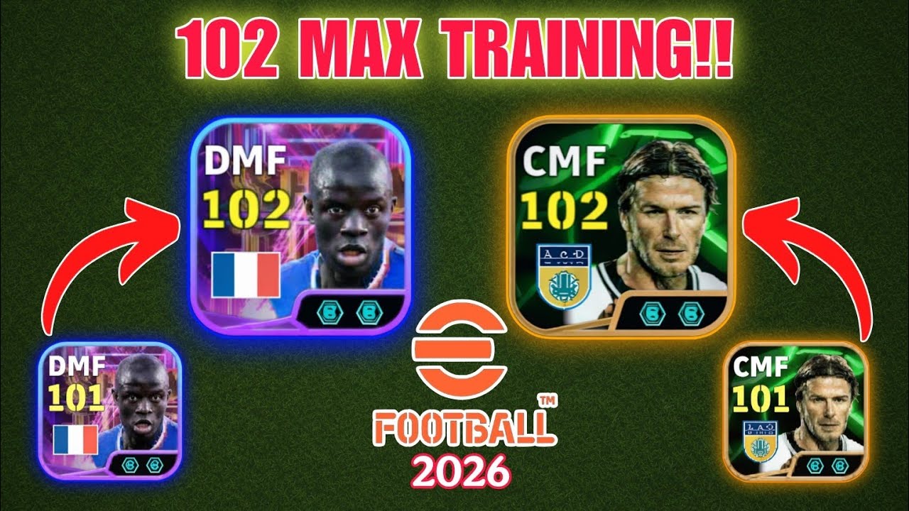 🔥How To Train 102 N Golo Kante & | 102 David Beckham 🤩🔥 in eFootball 2026 mobile 