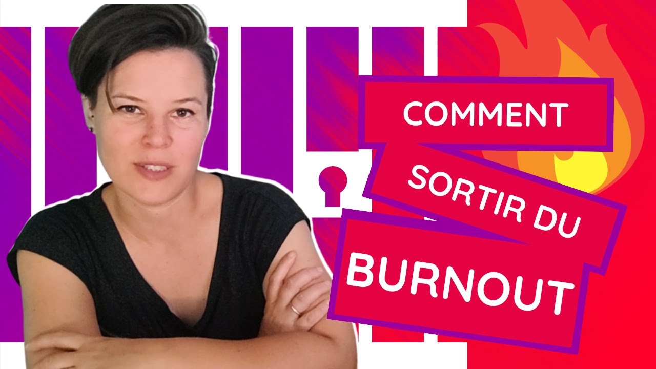 COMMENT SORTIR du BURNOUT ? 😰 9 conseils qui vont tout changer