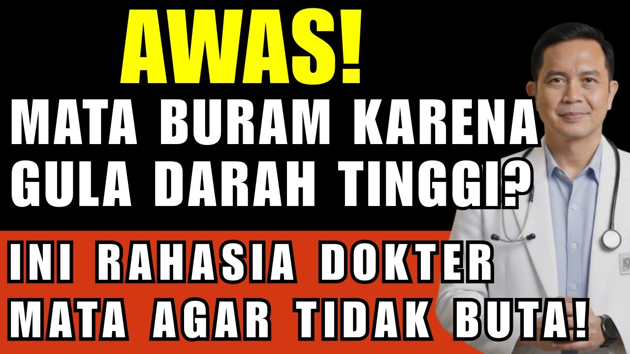 AWAS! Mata Buram Karena Gula Darah Tinggi? Ini Rahasia Dokter Mata Agar Tidak Buta!