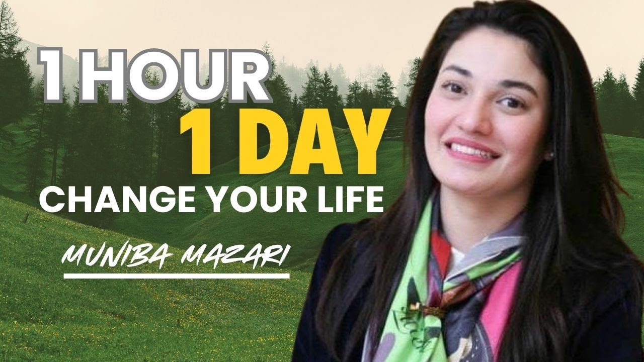 How 1 Hour a Day Can Change Your Life Forever | Muniba Mazari Inspired Motivational Speech