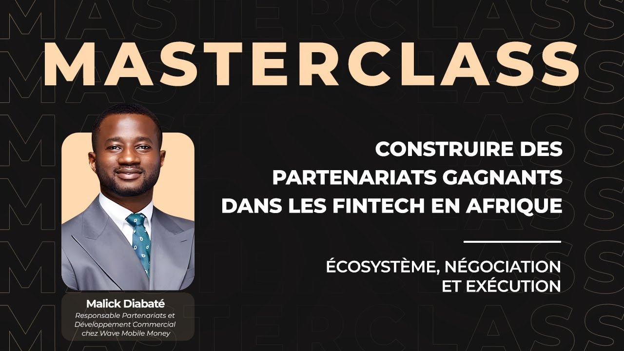 Cr&eacute;er des partenariat gagnant dans la fintech Africaine avec Malick Diabat&eacute;
