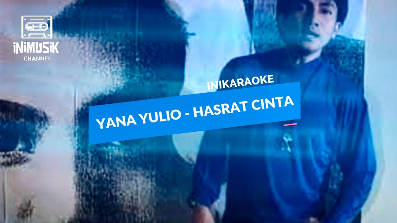 IniKaraoke | Yana Yulio - Hasrat Cinta