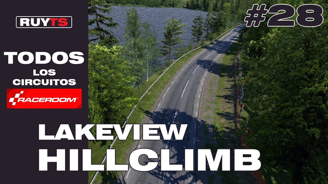RaceRoom - Lakeview Hillclimb [Gameplay] | Una Vuelta a TODOS los Circuitos de R3E Parte 28