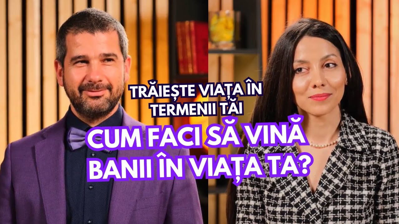 Episodul 6 – Cum faci să vină banii în viața ta?, cu Marius Spiridon și Marina Ivan