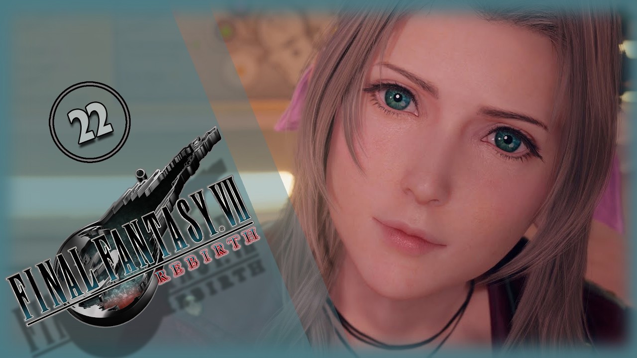 🔴 Final Fantasy VII Rebirth  ➢ Первое прохождение PC  ➢ часть 22