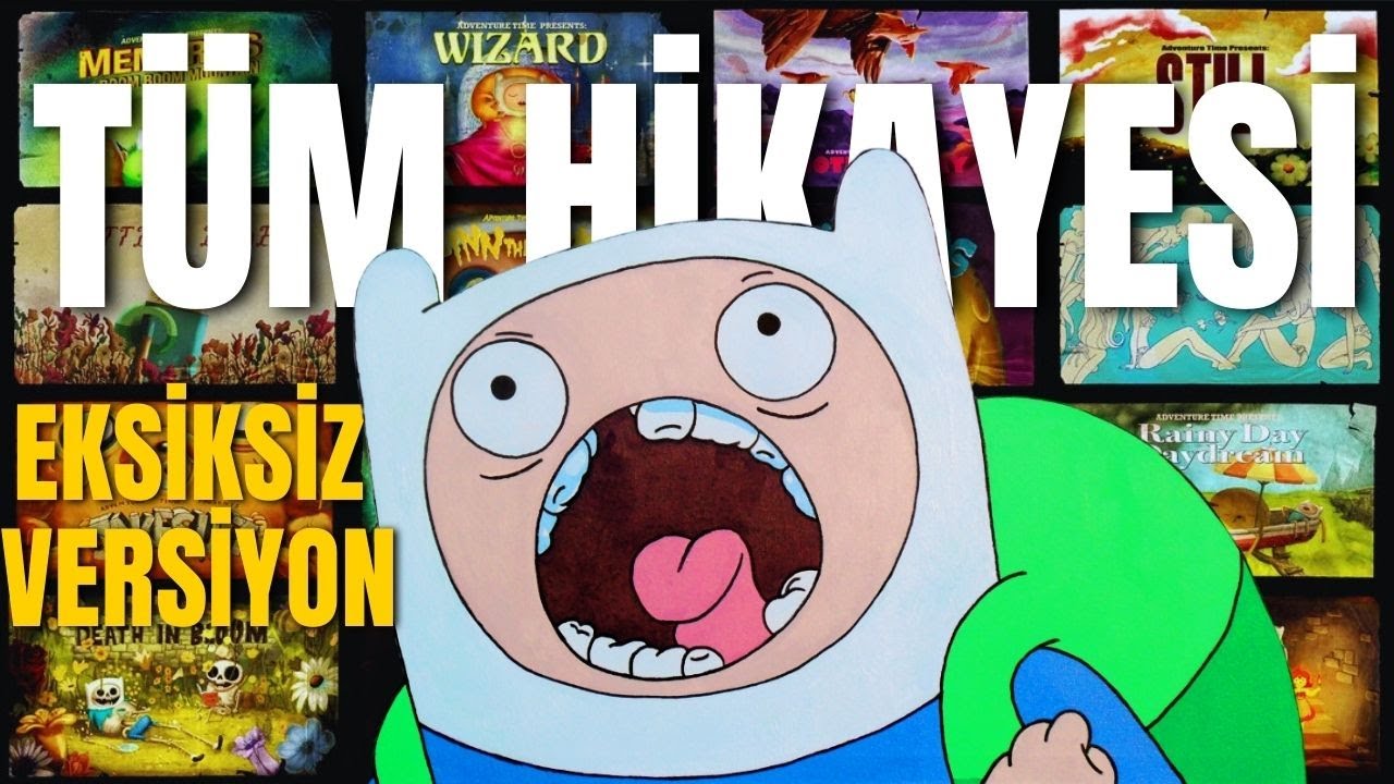 Adventure Time Baştan Sona Tüm Hikayesi (TAM HALİ)