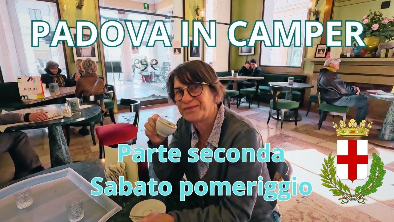 Padova 2 - il caffè Pedrocchi, il Salone e le piazze