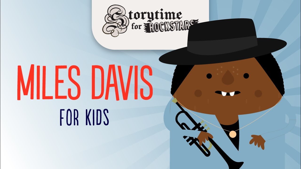Miles Davis for Kids [Storytime for Rockstars]