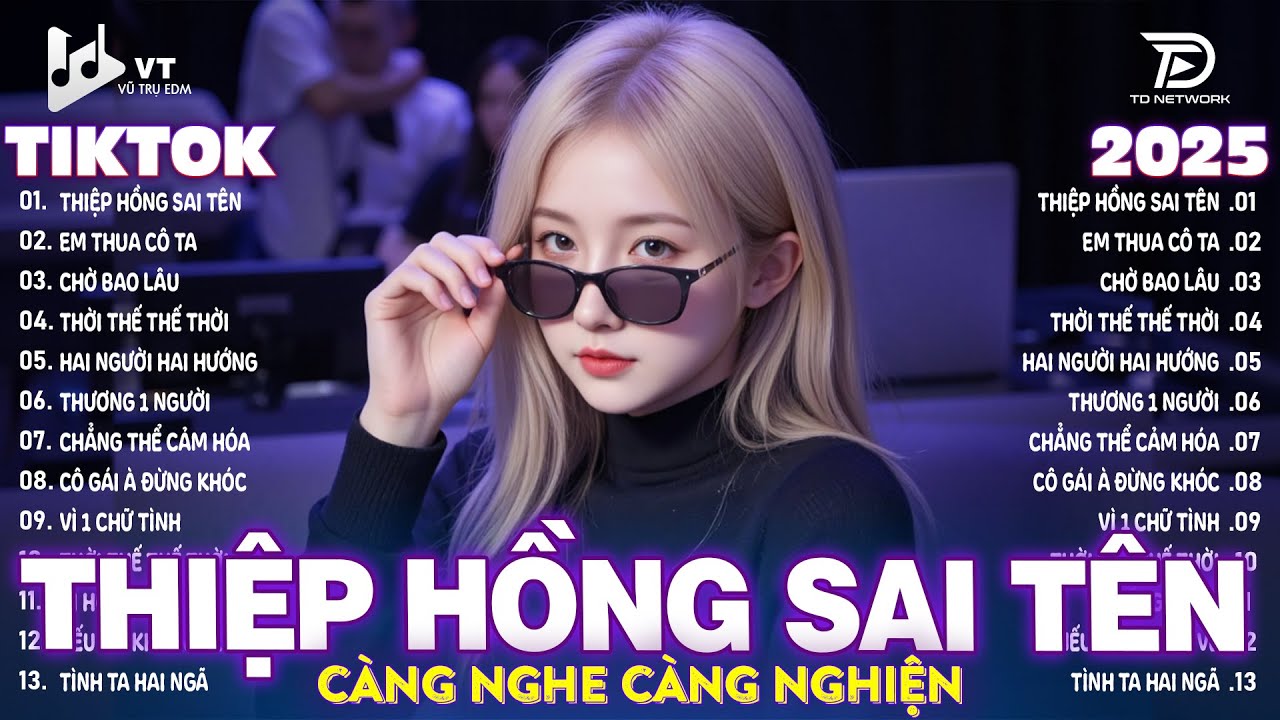 Thiệp Hồng Sai Tên Remix ♫ BXH Nhạc Trẻ Remix Hay Nhất 2025 - Top 15 Bản EDM Hot Trend TRIỆU VIEW