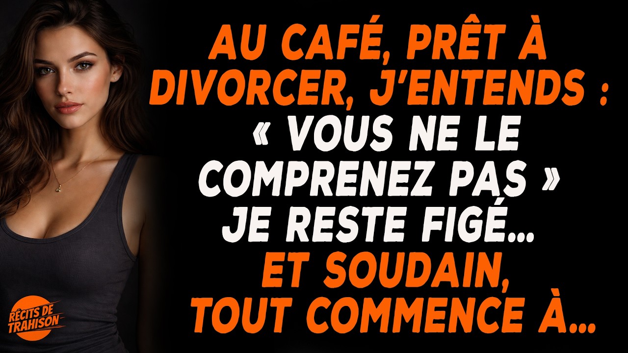 J’étais Prêt À Divorcer De Ma Femme…Jusqu’à Ce Que J’entende Ce Qu’elle A Dit À Ses Amis À Mon Sujet