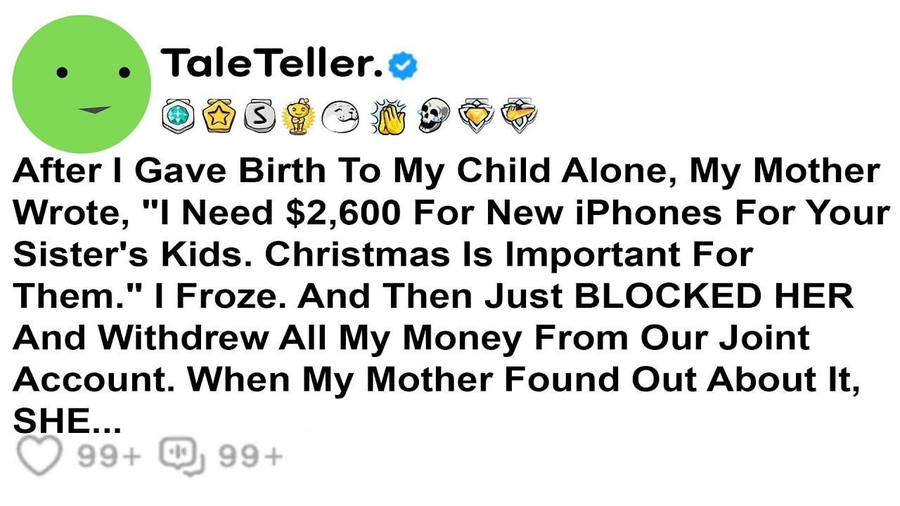 After I Gave Birth To My Kid Alone, My Mom Wrote “I Need $2,6K For New iPhones For Your Sisters Kids
