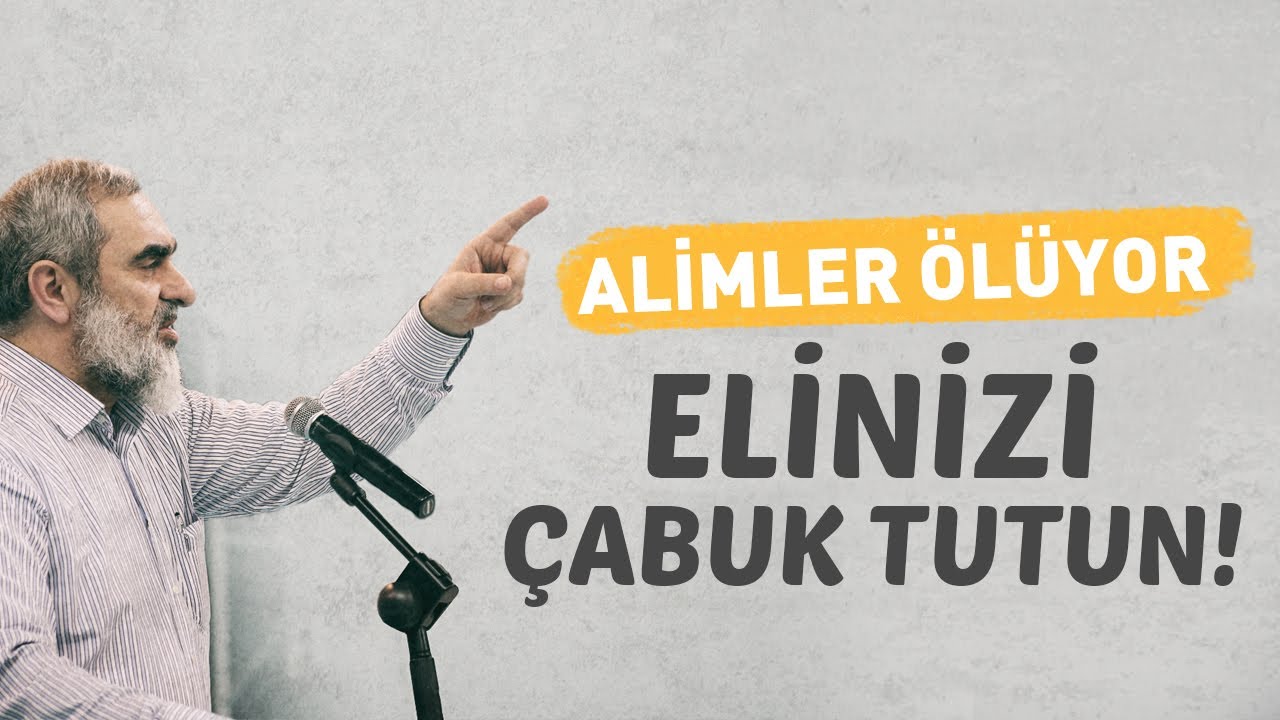 ALİMLER ÖLÜYOR. ELİNİZİ ÇABUK TUTUN! | Nureddin Yıldız