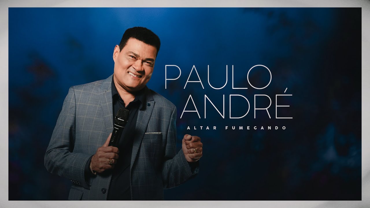 Altar Fumegando I Paulo André - Clipe Oficial