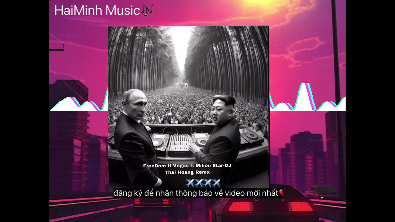 Freedom ft Vegas ft Milion Star- Thai Hoang Remix. | HaiMinh Music #nhacremix #nhactreremix #music