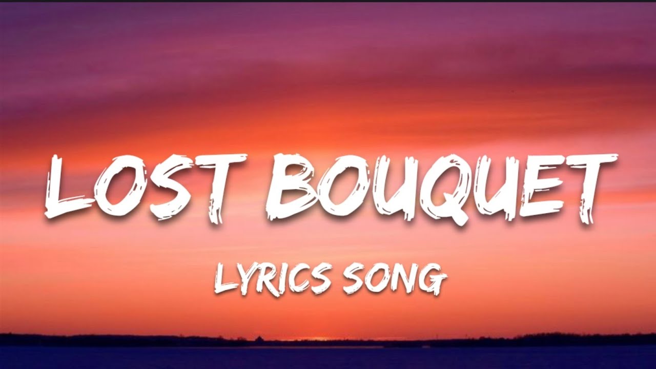Lost Bouquet – A Love That Faded Like Flowers (Текст песни)