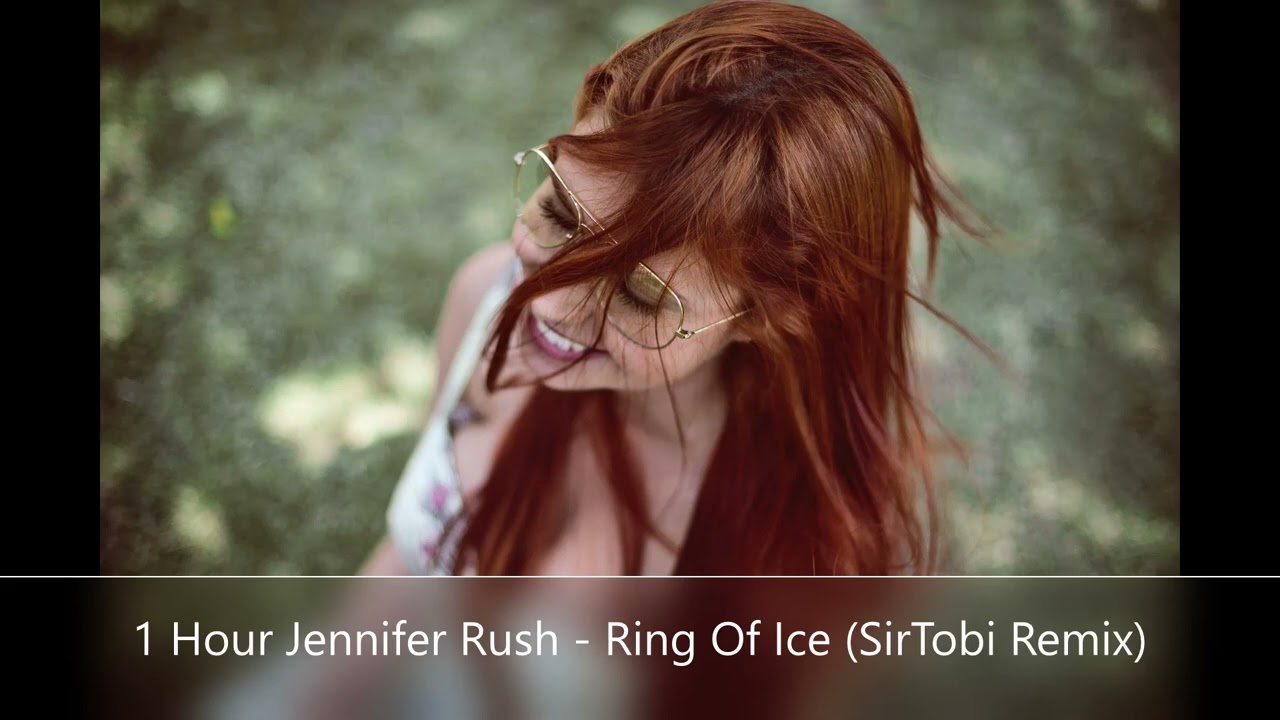 1 Hour Jennifer Rush - Ring Of Ice (SirTobi Remix)