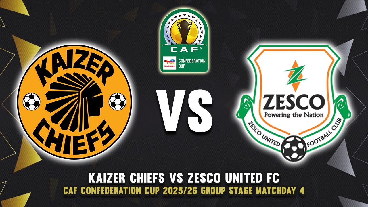 🔴 KAIZER CHIEFS VS ZESCO UNITED CAF CONFEDERATION CUP 2025/26 PREVIEW, PREDICTIONS & HEAD TO HEAD