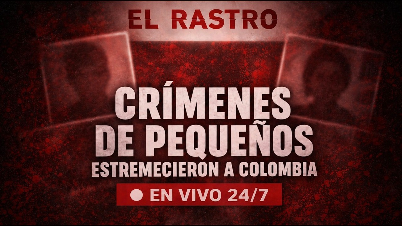 Crímenes sin resolver que estremecieron al mundo | Maratón True Crime – Sin Rastro 🔴 EN VIVO