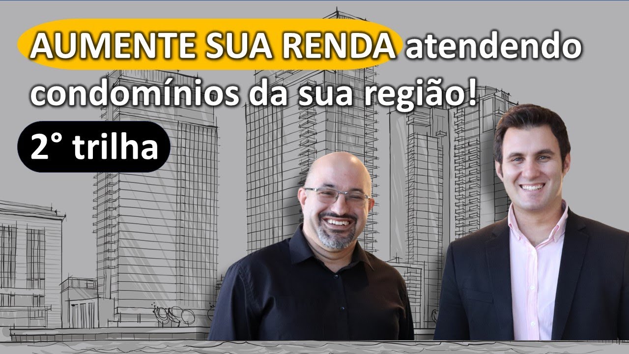 Sindico AUMENTE SUA RENDA atendendo  condomínios da sua região!   #SEGUNDATRILHA