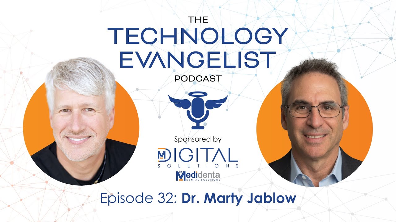 Episode 32: Marty Jablow on Dental Technology Coaching and Innovation