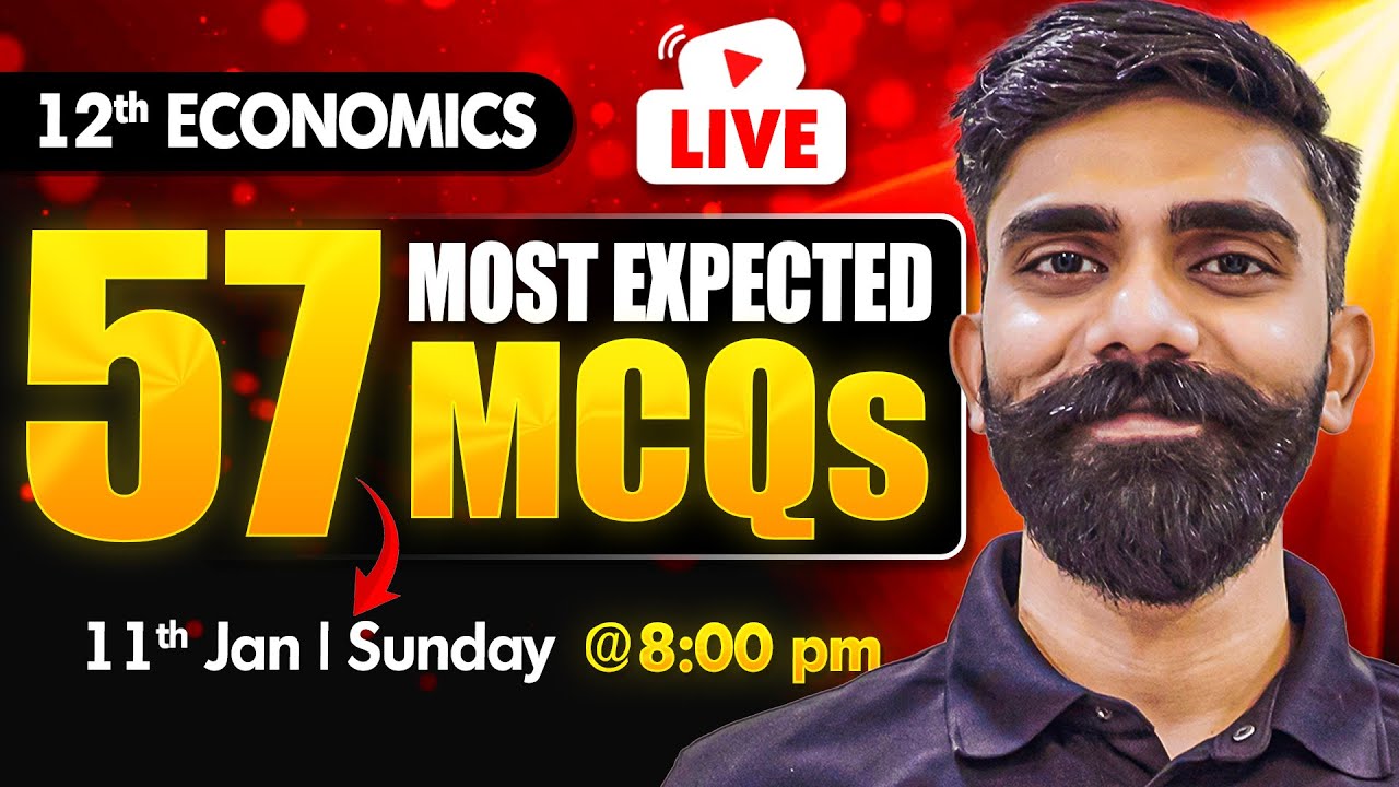 Class 12 Economics 🔥| Top 57 Most Expected MCQs | Board Exam Special | Ankit Sir