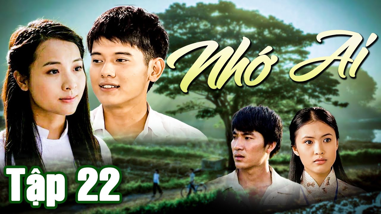NHỚ AI - Tập 22 | Phim Truyện Việt Nam Hay Nhất HTV 2025 | Phim Việt Nam Hay Nhất | HTV Phim Truyện