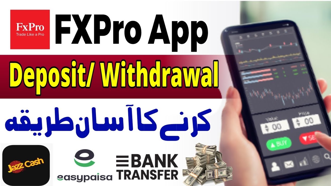 FxPro Deposit Karne Ka Tarika | FxPro Withdrawal Karne Ka Tarika | FxPro Trading App