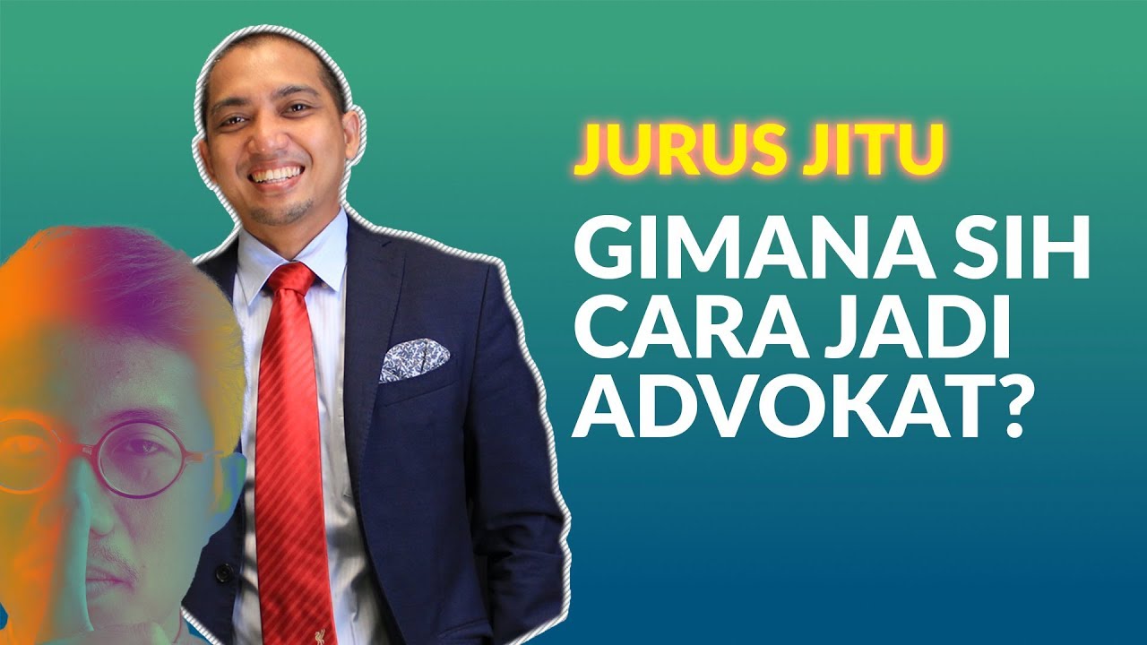 JURUS JITU Sukses Menjadi Advokat