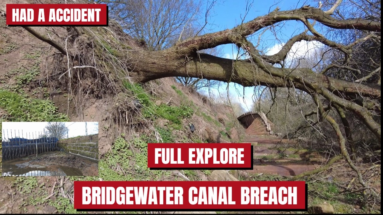Full Explore on Foot At The Bridgewater Canal Breach