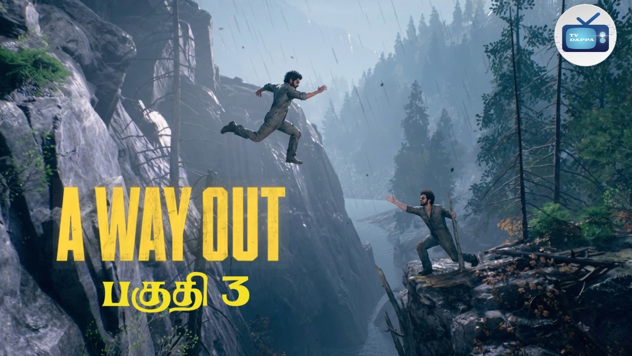 A Way Out Part -3 Gameplay Live @TVDappa #tamilgaming #awayout #tamil #gameplay