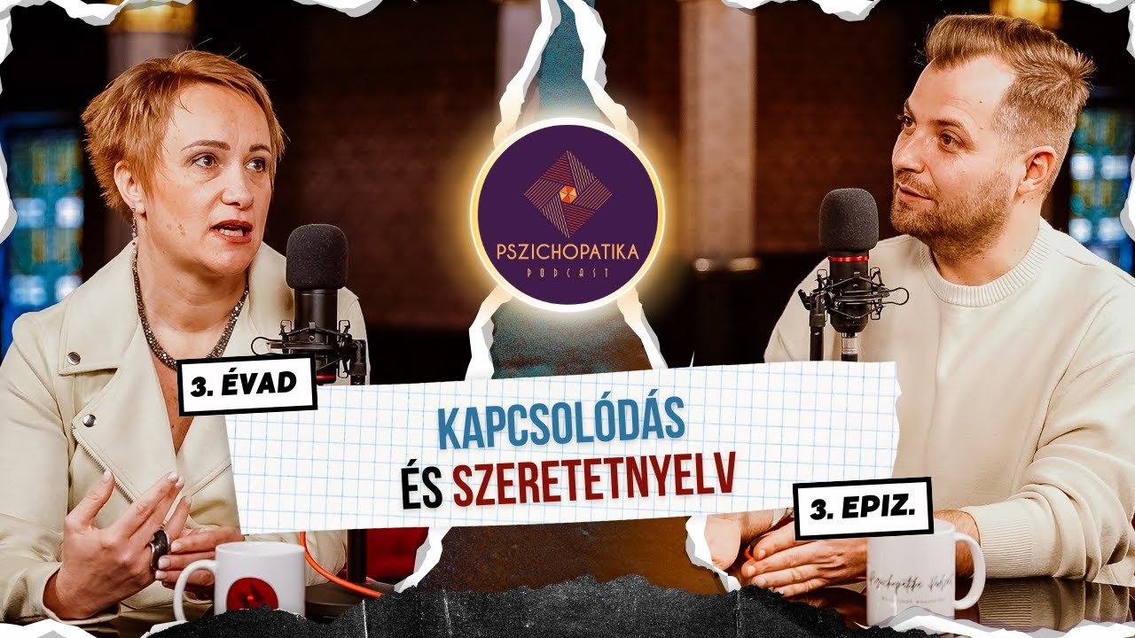 Kapcsolódás és szeretetnyelv | S03EP03