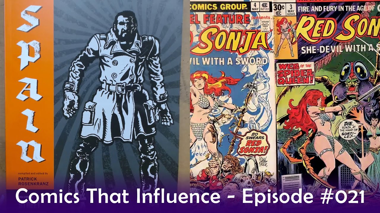 Comics That Influence &ndash; Episode 021 | Spain Rodriguez's Trashman & Frank Thorne's Red Sonja