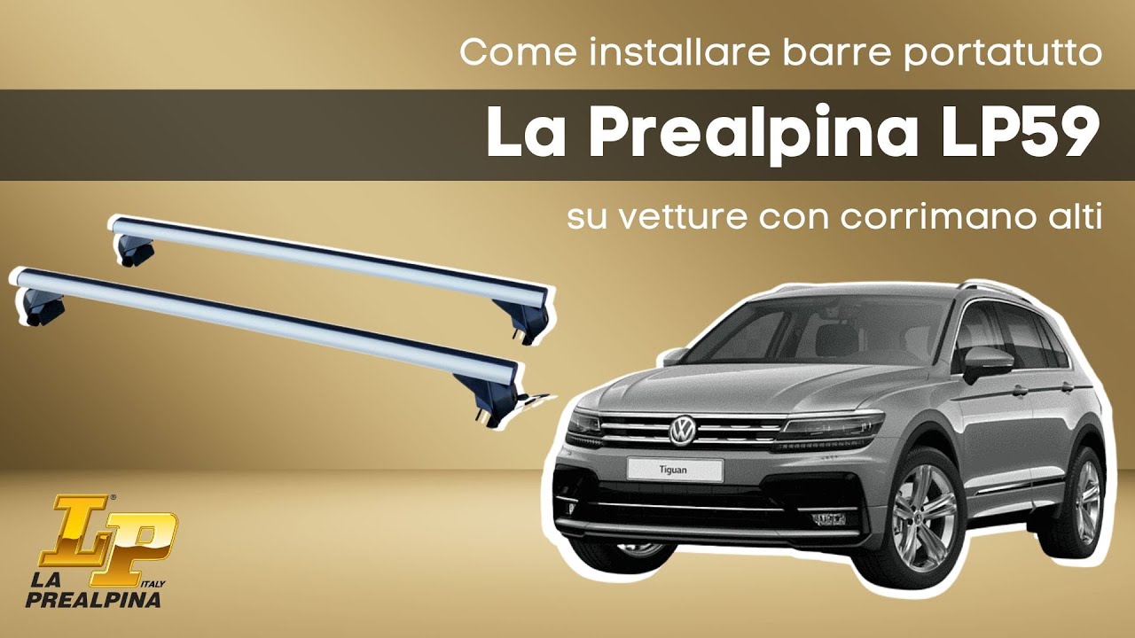 Come installare barre portatutto La Prealpina LP59 su vetture con corrimano alti, qui VW TIGUAN