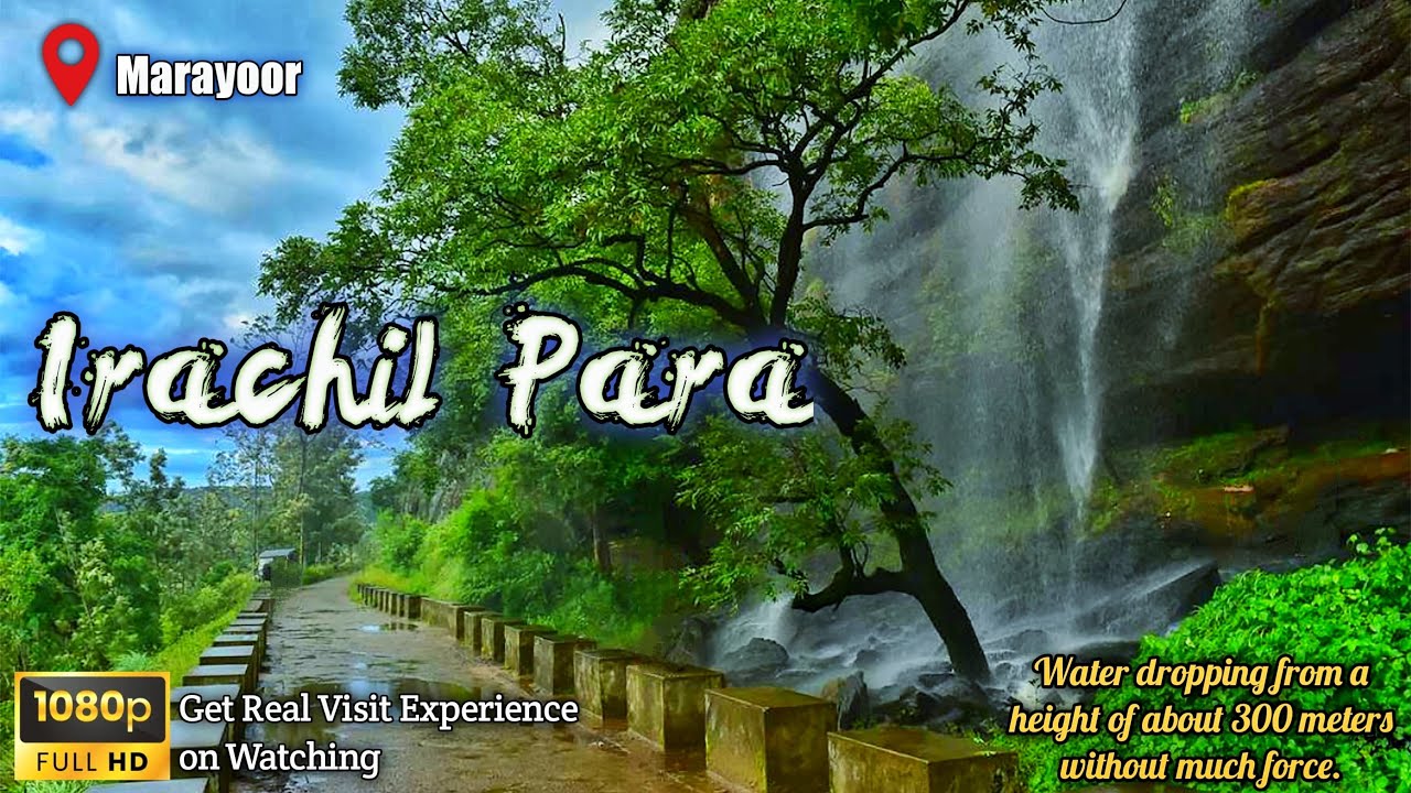 IRACHIL PARA WATER FALLS | MARAYOOR - KANTHALOOR | WONDERFUL WATERFALLS