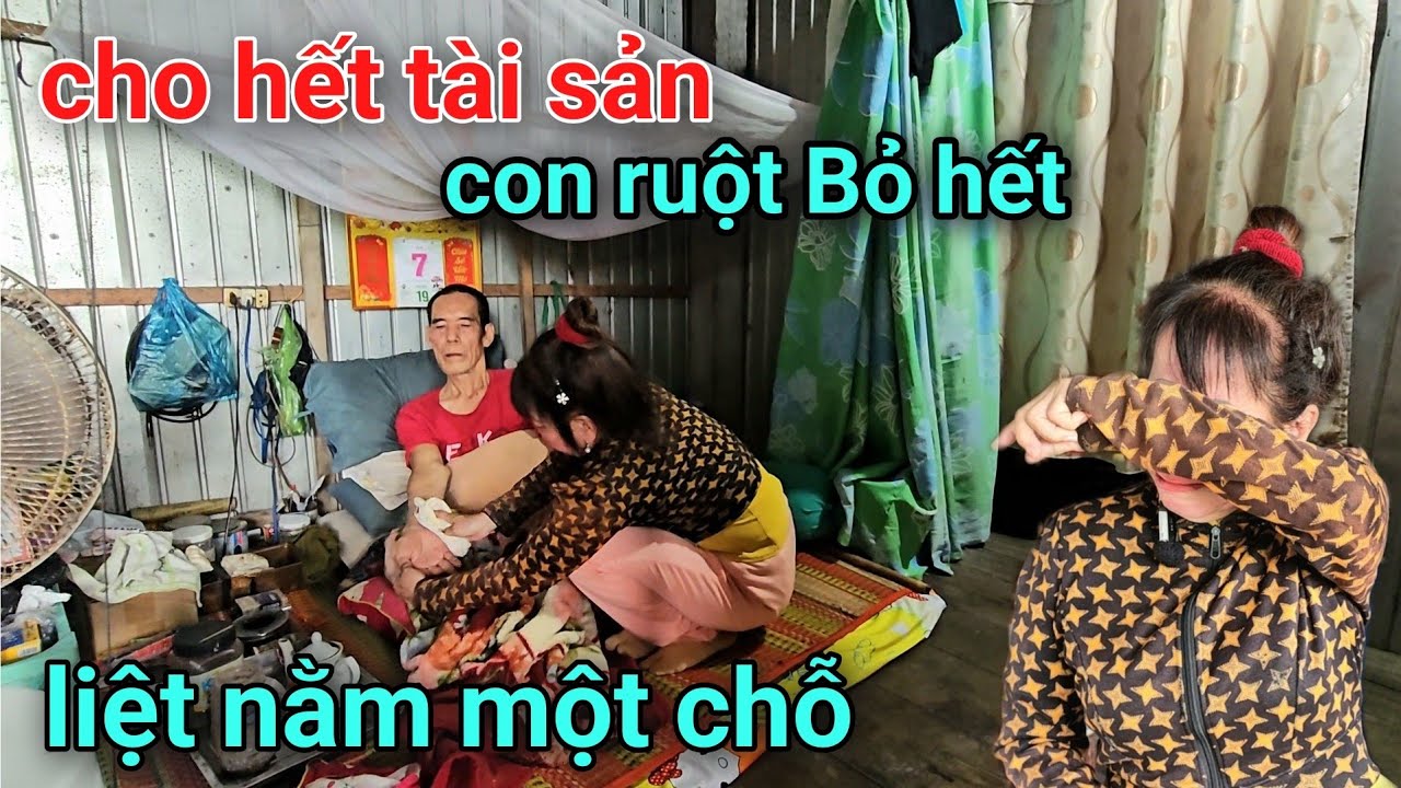 Bất ngờ cha già cho con hết tài sản bệnh nằm một chỗ không một đồng đi bệnh viện, con không thấy đâu