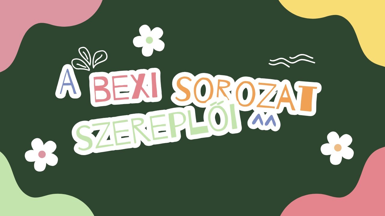 A Bexi-sorozat szereplői ^^