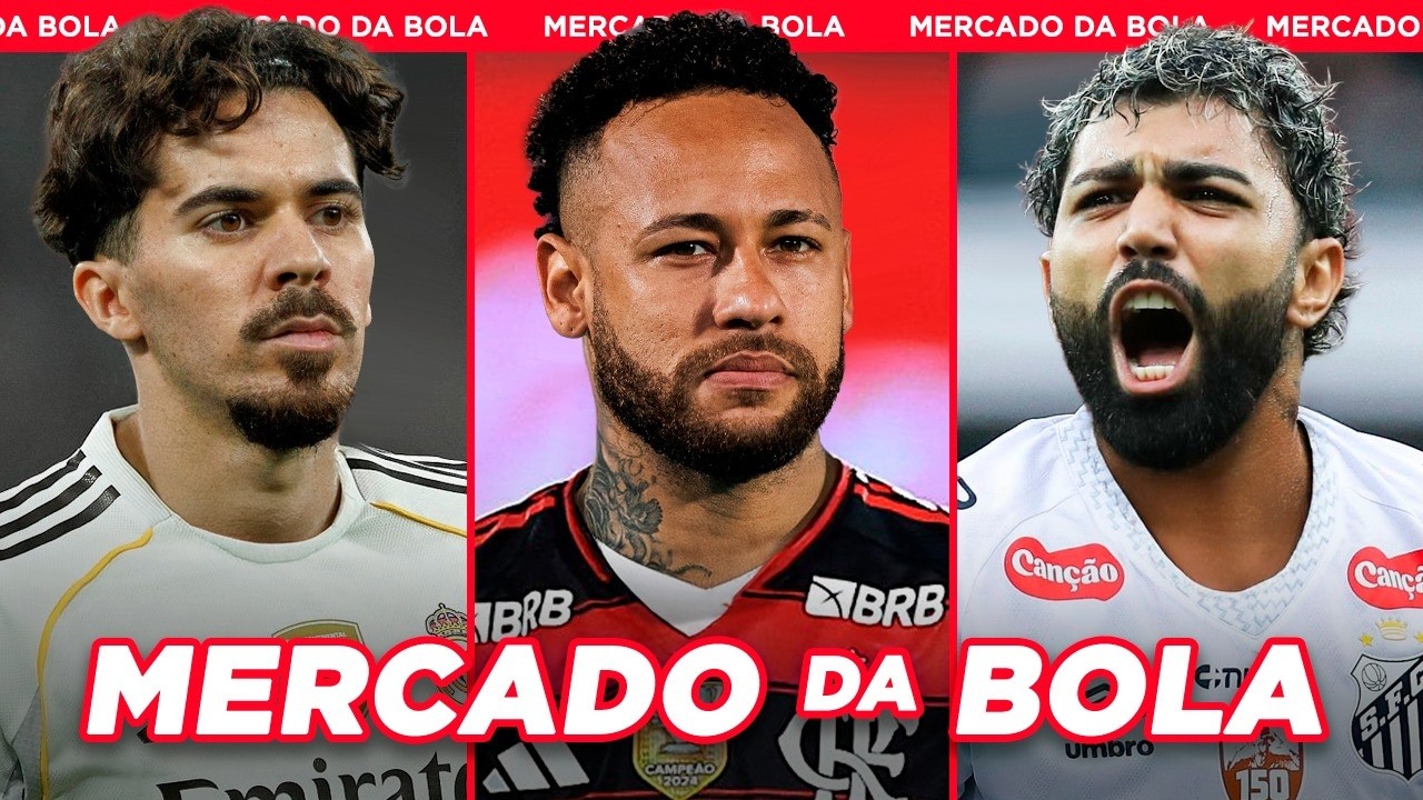 FLAMENGO AVALIA NEYMAR│REAL MADRID QUER ESTRELA DO PSG e+ - Mercado da Bola 2025