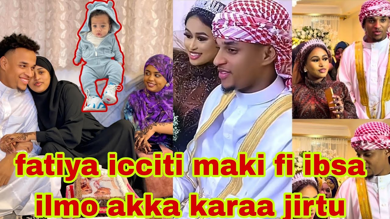 Fatiya icciti baaste ilmo karaa jirtii kan ibsaa fi makii congratulations 