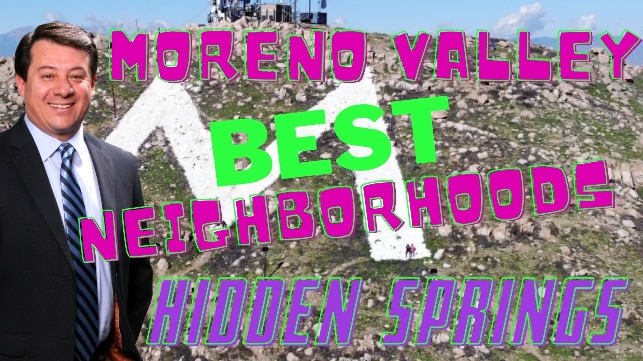 Moreno Valley Best Neighborhoods - Hidden Springs | Moreno Valley Realtor