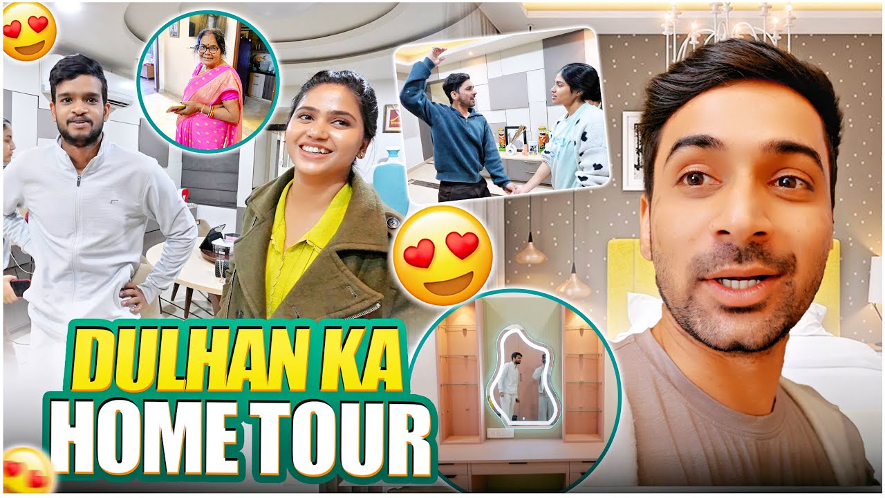 Dulhan ka home tour 
