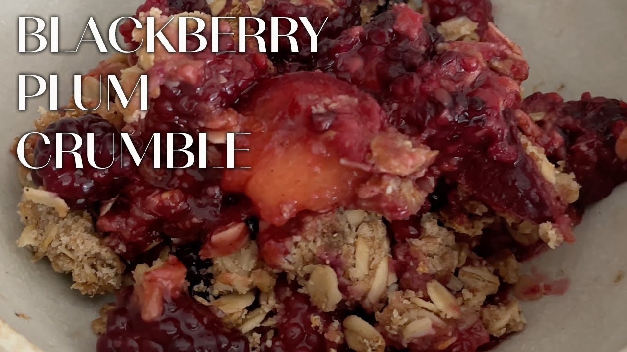 Blackberry Plum Crumble