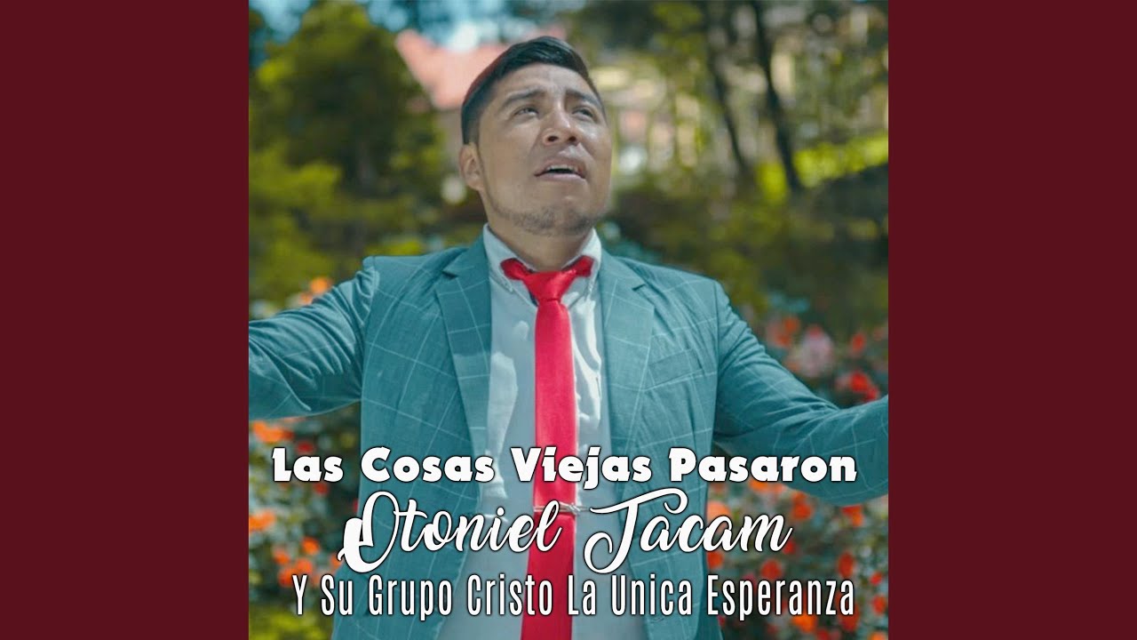 Las Cosas Viejas Pasaron